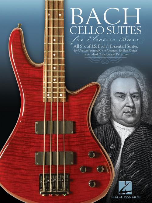 Cover of the book Bach Cello Suites for Electric Bass by Johann Sebastian Bach, Hal Leonard
