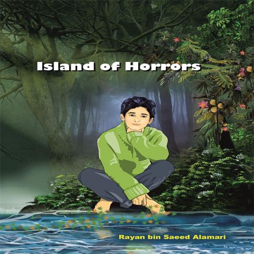 Cover of the book Island of Horrors by Rayan bin Saeed Alamari, AuthorHouse