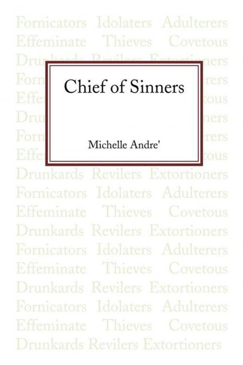 Cover of the book Chief of Sinners by Michelle Andre', AuthorHouse