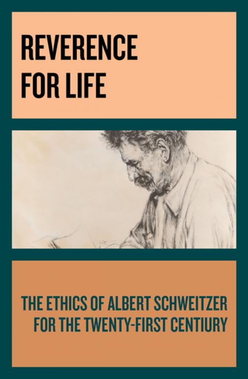 Cover of the book Reverence for Life by Albert Schweitzer, Philosophical Library/Open Road
