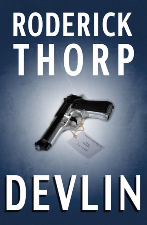 Cover of the book Devlin by Roderick Thorp, Open Road Media