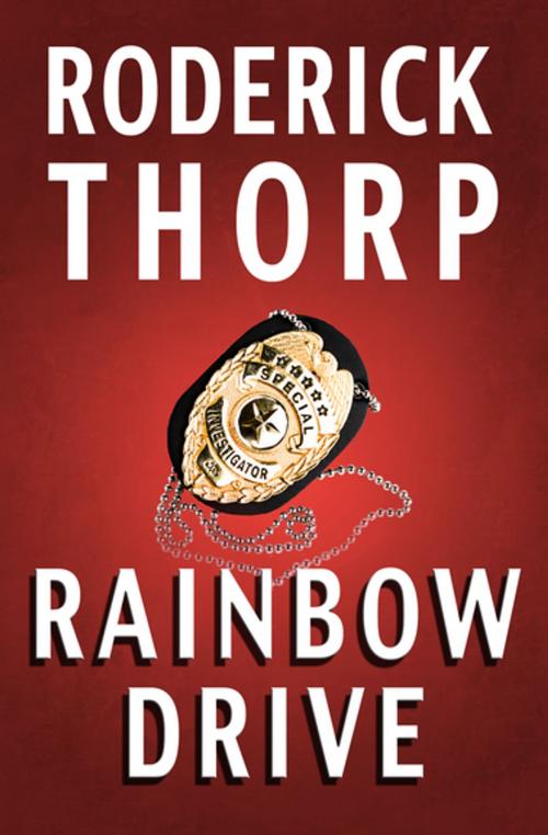 Cover of the book Rainbow Drive by Roderick Thorp, Open Road Media