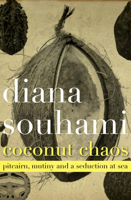 Cover of the book Coconut Chaos by Diana Souhami, Open Road Media