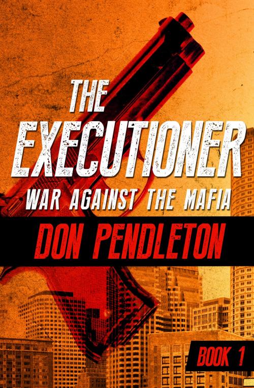 Cover of the book War Against the Mafia by Don Pendleton, Open Road Media