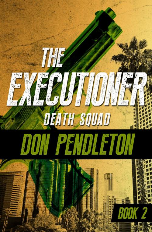 Cover of the book Death Squad by Don Pendleton, Open Road Media