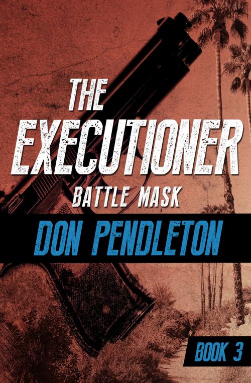 Cover of the book Battle Mask by Don Pendleton, Open Road Media