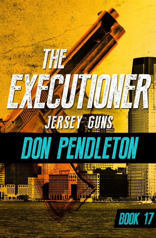 Cover of the book Jersey Guns by Don Pendleton, Open Road Media
