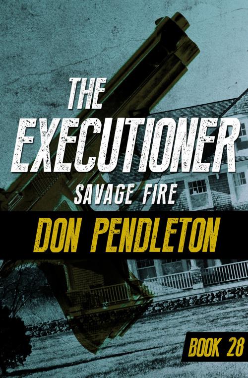 Cover of the book Savage Fire by Don Pendleton, Open Road Media
