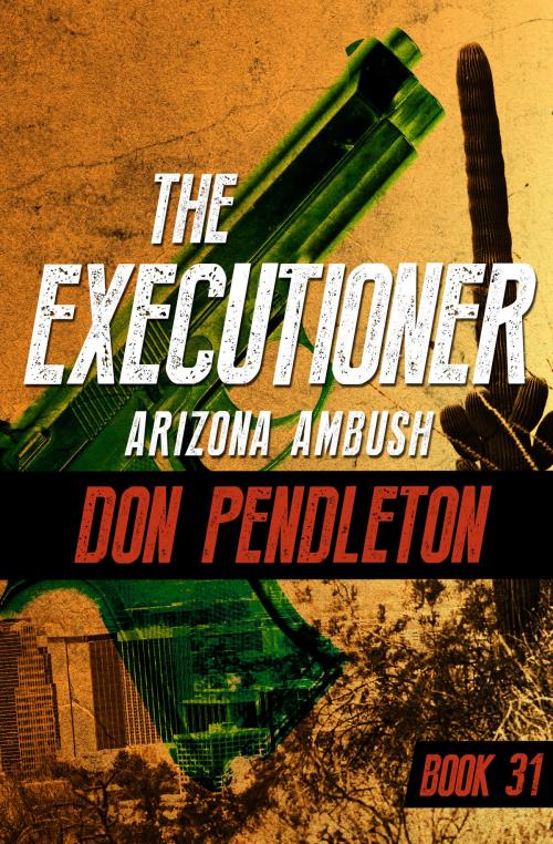 Cover of the book Arizona Ambush by Don Pendleton, Open Road Media
