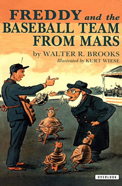 Cover of the book Freddy and the Baseball Team from Mars by Walter R. Brooks, The Overlook Press
