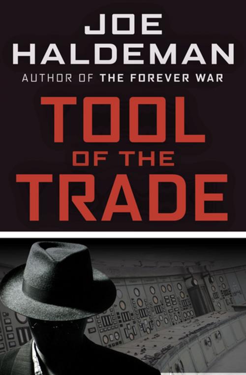 Cover of the book Tool of the Trade by Joe Haldeman, Open Road Media