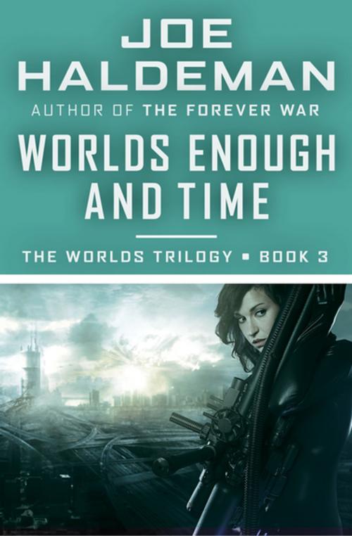 Cover of the book Worlds Enough and Time by Joe Haldeman, Open Road Media