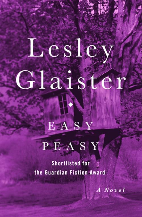 Cover of the book Easy Peasy by Lesley Glaister, Open Road Media