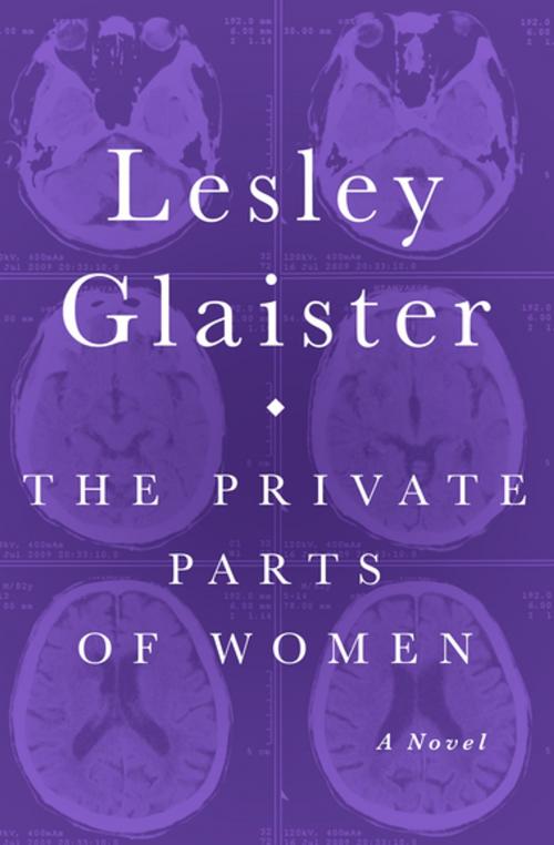 Cover of the book The Private Parts of Women by Lesley Glaister, Open Road Media