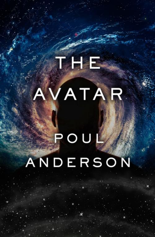 Cover of the book The Avatar by Poul Anderson, Open Road Media