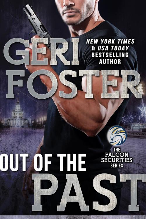 Cover of the book Out Of The Past by Geri Foster, Geri Foster