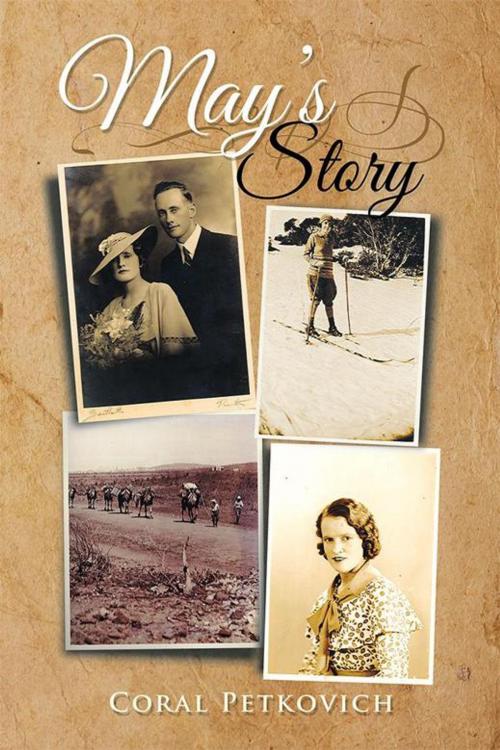 Cover of the book May’S Story by Coral Petkovich, Xlibris AU