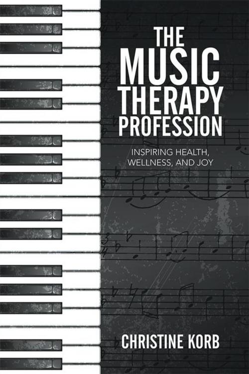 Cover of the book The Music Therapy Profession by Christine Korb, Xlibris US