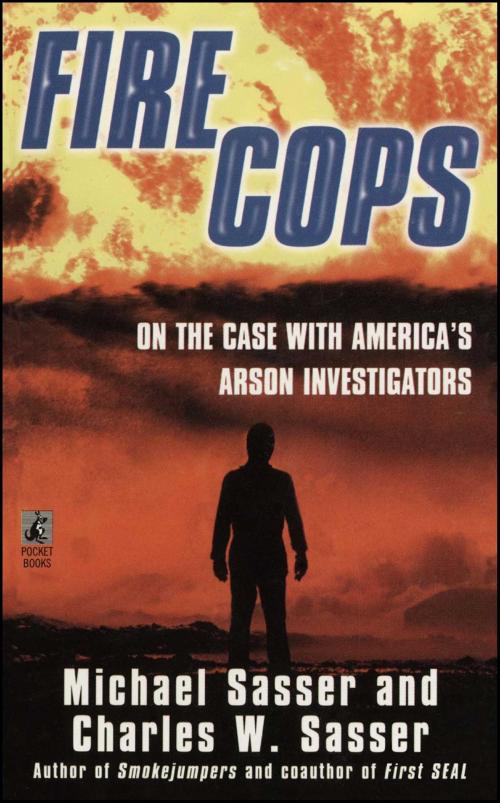 Cover of the book Fire Cops by Michael Sasser, Charles W. Sasser, Gallery Books