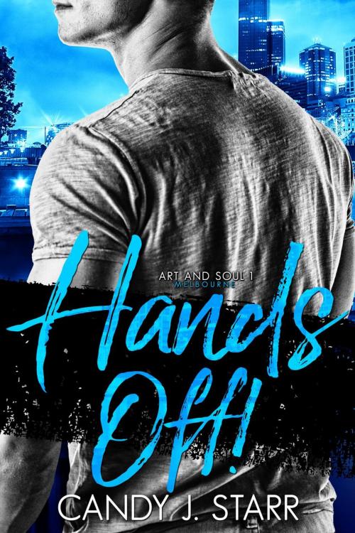 Cover of the book Hands Off! by Candy J Starr, Candy J Starr