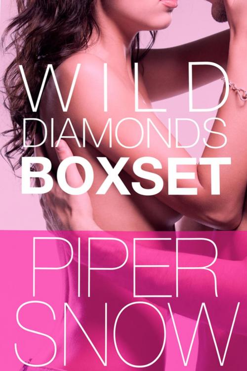 Cover of the book The Wild Diamonds 1-4 Box Set by Piper Snow, Piper Snow