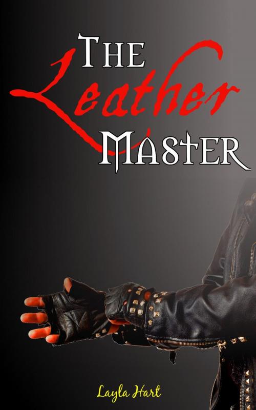 Cover of the book The Leather Master by Layla Hart, Cam Girl Studios