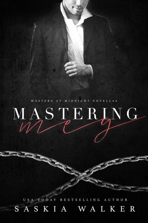 Cover of the book Mastering Meg by Saskia Walker, Saskia Walker