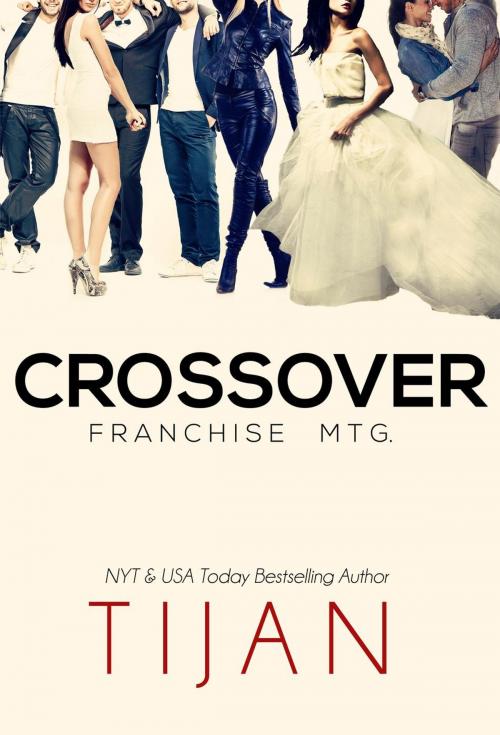 Cover of the book Crossover: Franchise Mtg. by Tijan, Tijan