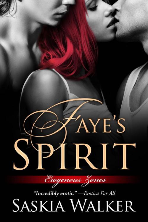 Cover of the book Faye's Spirit by Saskia Walker, Saskia Walker