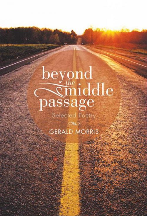 Cover of the book Beyond the Middle Passage by Gerald Morris, Xlibris US
