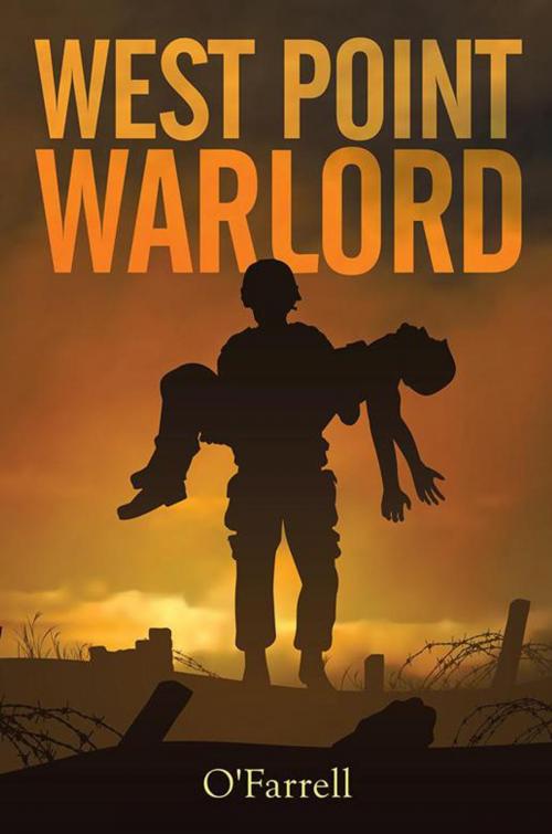 Cover of the book West Point Warlord by O'Farrell, Xlibris US
