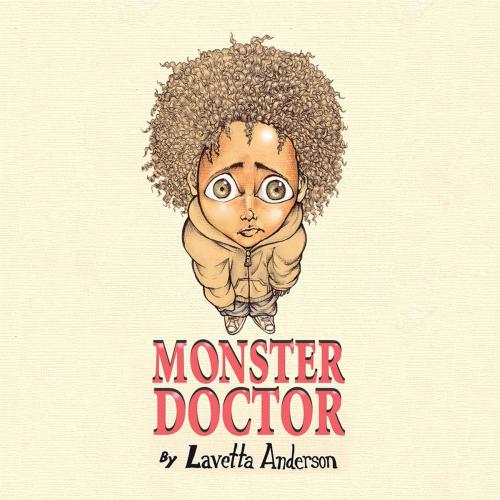 Cover of the book Monster Doctor by Lavetta Anderson, Xlibris US
