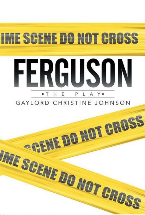 Cover of the book Ferguson by Gaylord Christine Johnson, Xlibris US