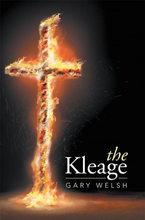 Cover of the book The Kleage by Gary Welsh, Xlibris US