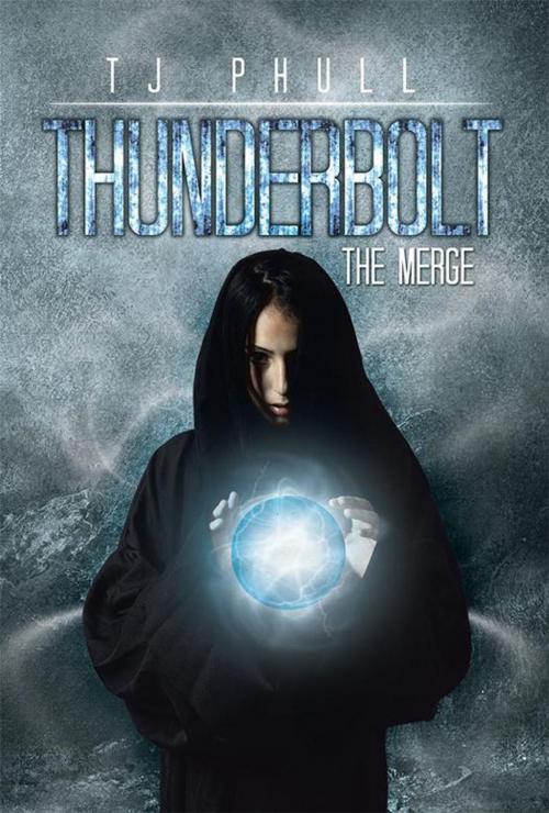 Cover of the book Thunderbolt by TJ Phull, Xlibris US