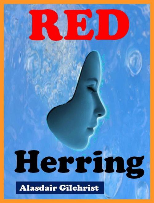 Cover of the book Red Herring by alasdair gilchrist, alasdair gilchrist