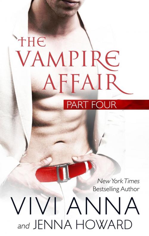 Cover of the book The Vampire Affair (Part Four) Billionaires After Dark by Vivi Anna, Jenna Howard, Vivi Anna