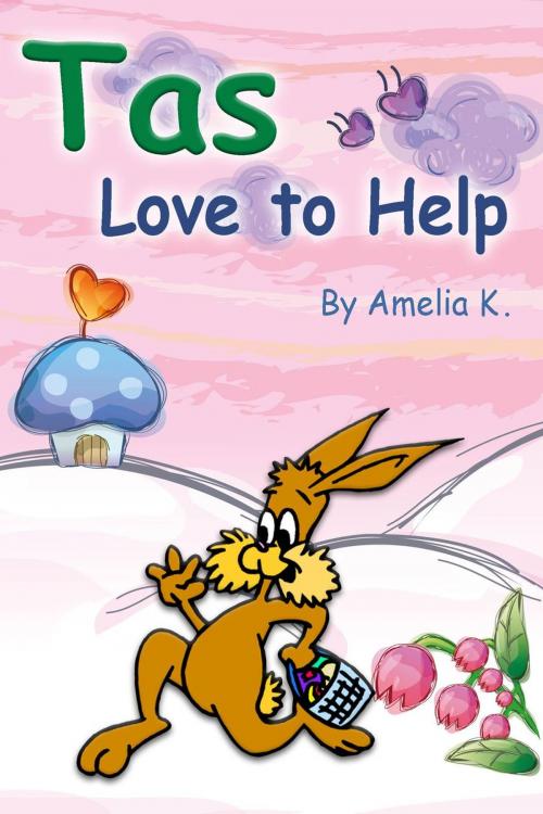 Cover of the book Bedtime Story : Tas Love to Help by Amelia K, Amelia K
