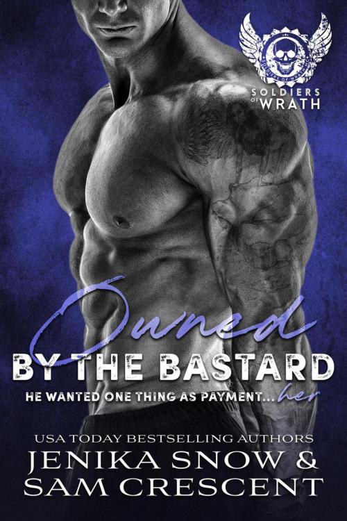 Cover of the book Owned by the Bastard by Jenika Snow, Sam Crescent, Crescent Snow Publishing