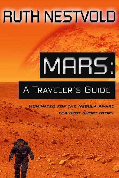Cover of the book Mars; A Traveler's Guide by Ruth Nestvold, Red Dragon Books