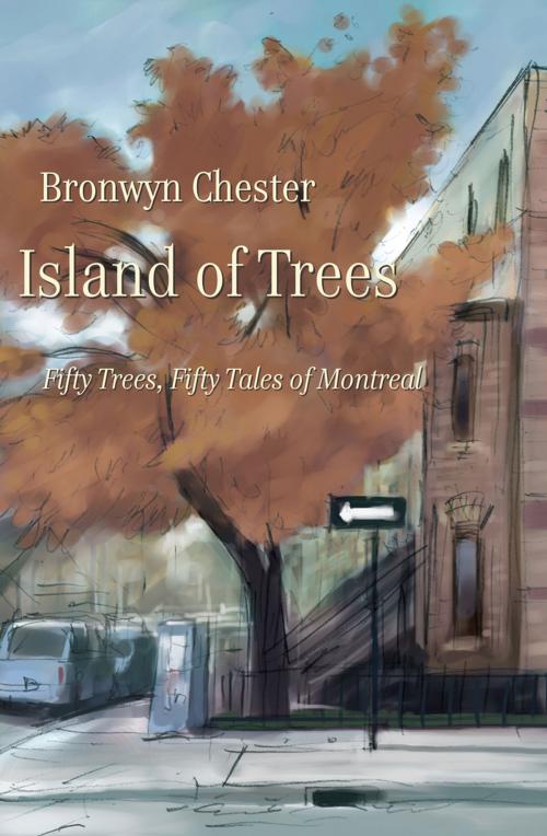Cover of the book Island of Trees by Bronwyn Chester, Véhicule Press