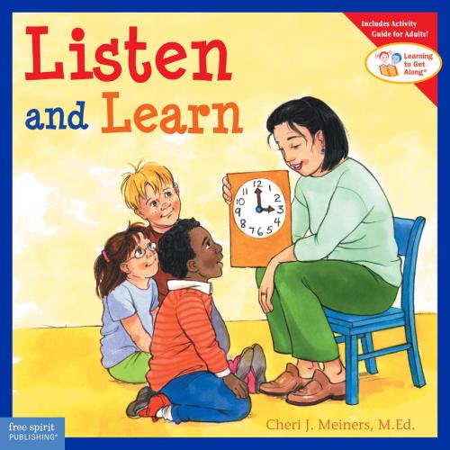 Cover of the book Listen and Learn by Cheri J. Meiners, M.Ed., Free Spirit Publishing
