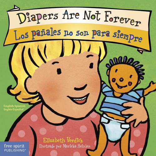Cover of the book Diapers Are Not Forever / Los pañales no son para siempre by Elizabeth Verdick, Free Spirit Publishing