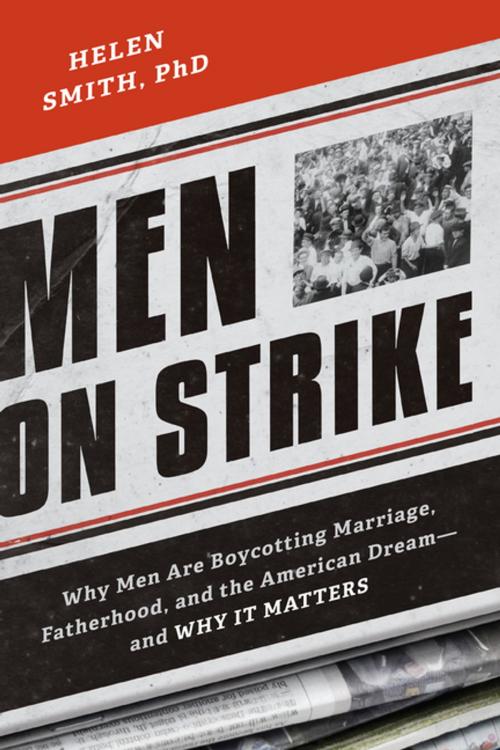 Cover of the book Men on Strike by Helen Smith, PhD, Encounter Books