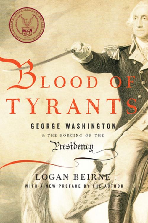 Cover of the book Blood of Tyrants by Logan Beirne, Encounter Books