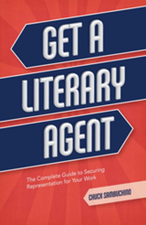 Cover of the book Get a Literary Agent by Chuck Sambuchino, F+W Media