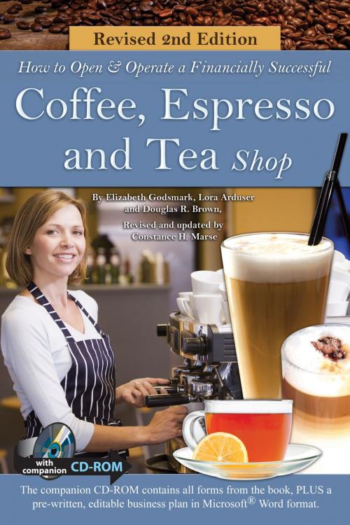 Cover of the book How to Open a Financially Successful Coffee, Espresso & Tea Shop: REVISED 2ND EDITION by Douglas Brown, Elizabeth Godsmark, Atlantic Publishing Group