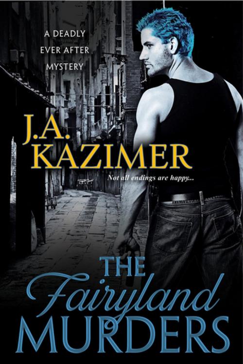 Cover of the book The Fairyland Murders by J.A. Kazimer, eKensington