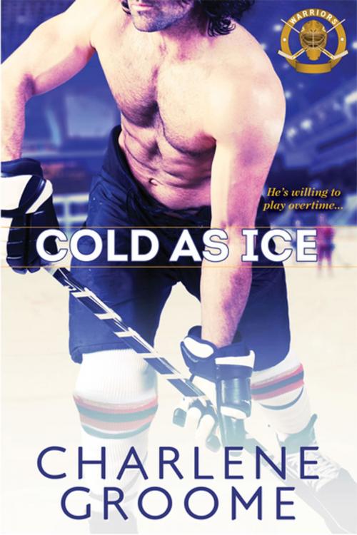 Cover of the book Cold as Ice by Charlene Groome, eKensington