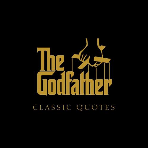 Cover of the book Godfather Classic Quotes by Carlo DeVito, Cider Mill Press